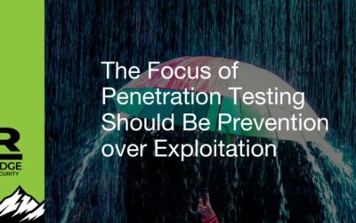 The Focus of Penetration Testing Should Be Prevention over Exploitation