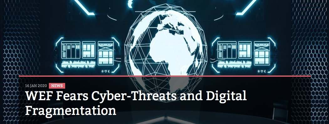 WEF Fears Cyber-Threats and Digital Fragmentation