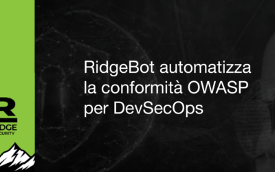 RidgeBot automatizza la conformità OWASP per DevSecOps 