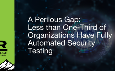 A Perilous Gap: Less than One-Third of Organizations Have Fully Automated Security Testing