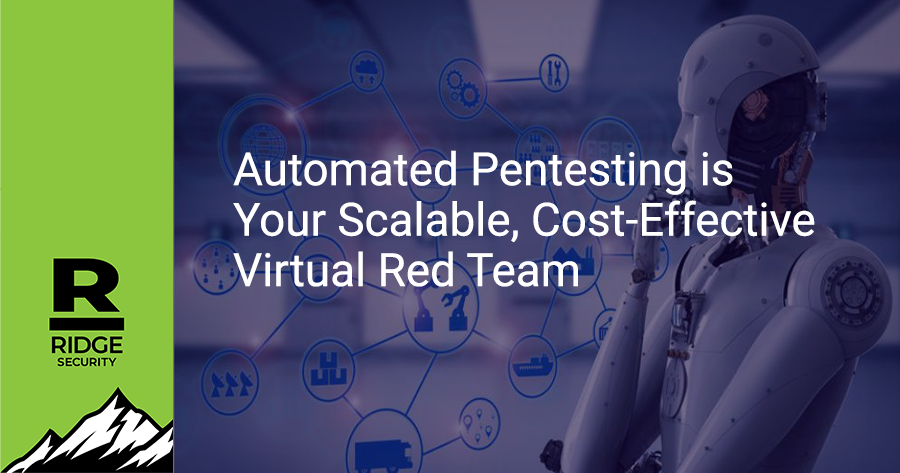 Automated Pentesting is Your Scalable, Cost-Effective Virtual Red Team