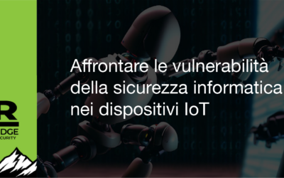 Affrontare le vulnerabilità della sicurezza informatica nei dispositivi IoT