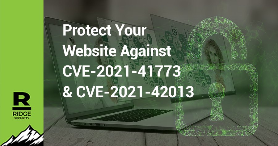 Protect Your Website Against CVE-2021-41773 & CVE-2021-42013