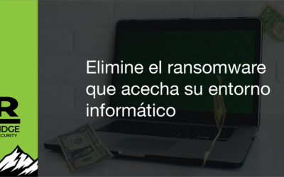 Elimine el ransomware que acecha su entorno informático