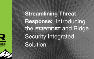 Streamlining Threat Response: Introducing the Fortinet and Ridge Security Integrated Solution 