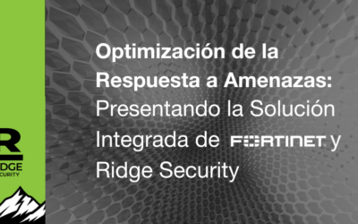 Optimización de la Respuesta a Amenazas: Presentando la Solución Integrada de Fortinet y Ridge Security