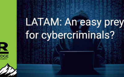 LATAM: An easy prey for cybercriminals?