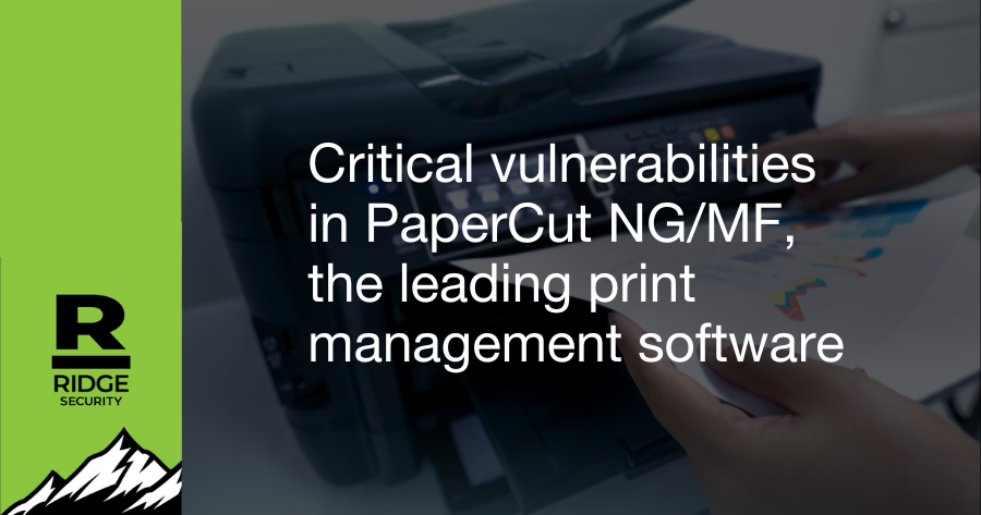 Critical vulnerabilities in PaperCut NG/MF, the leading print management software