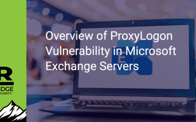 Overview of ProxyLogon Vulnerability in Microsoft Exchange Servers