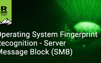 Operating System Fingerprint Recognition – Server Message Block (SMB)