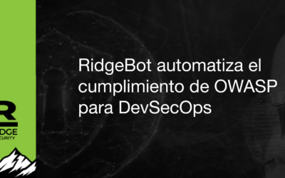 RidgeBot automatiza el cumplimiento de OWASP para DevSecOps 