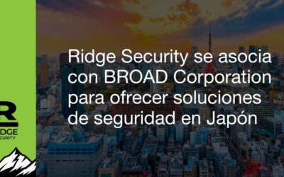 Ridge Security se asocia con BROAD Corporation para ofrecer soluciones de seguridad en Japón