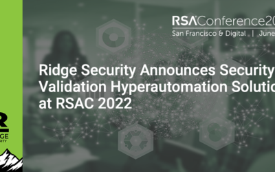 Ridge Security Announces Security Validation Hyperautomation Solution at RSAC 2022