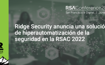 Ridge Security anuncia una solución de hiperautomatización de la seguridad en la RSAC 2022