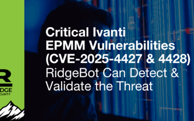 Critical Ivanti EPMM Vulnerabilities (CVE-2025-4427 & 4428): RidgeBot Can Detect & Validate the Threat
