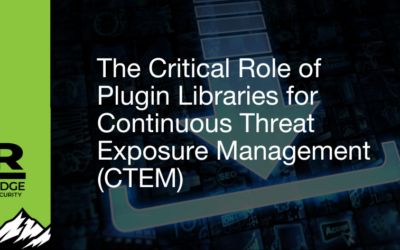 The Critical Role of Plugin Libraries for Continuous Threat Exposure Management (CTEM) 