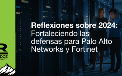 Reflexiones sobre 2024: Fortaleciendo las defensas para Palo Alto Networks y Fortinet