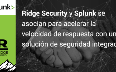 Ridge Security y Splunk se asocian para acelerar la velocidad de respuesta con una solución de seguridad integrada