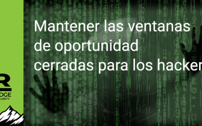 Mantener las ventanas de oportunidad cerradas para los hackers