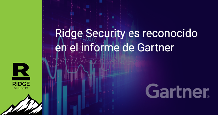 Ridge Security es reconocido en el informe de Gartner