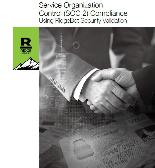RidgeBot® SOC 2 Compliance White Paper